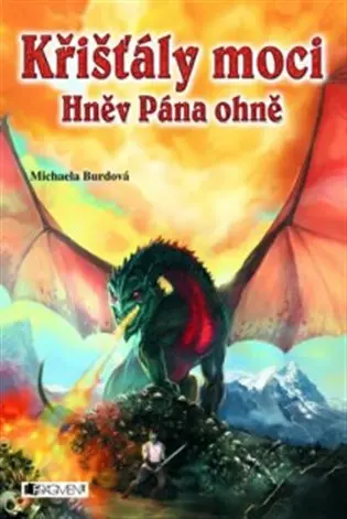 Křišťály moci – Hněv Pána ohně