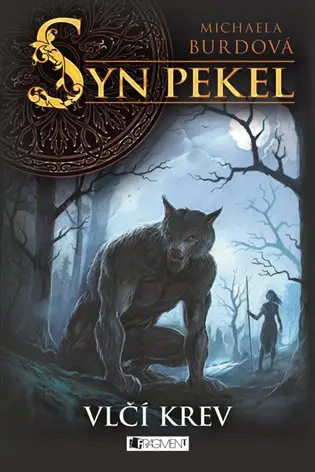 Syn pekel – Vlčí krev