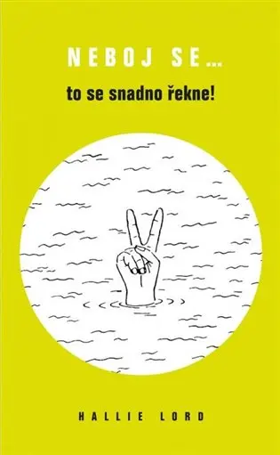 Neboj se… to se snadno řekne!