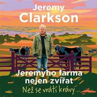 Jeremyho farma nejen zvířat - Než se vrátí krávy