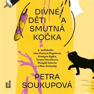 CD Divné děti a smutná kočka (audiokniha) - Petra Soukupová