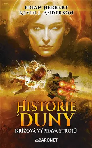 Historie Duny: Křížová výprava strojů - Kevin James Anderson