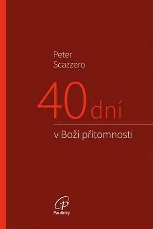 40 dní v Boží přítomnosti