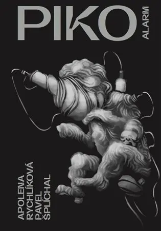 PIKO (Junkies' lives matter. Na životech feťáků záleží) - Apolena Rychlíková, Pavel Šplíchal, Tomáš Motal (ilustrátor)