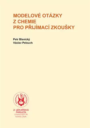 Modelové otázky z chemie pro přijímací zkoušky - Petr Blanický
