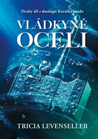 Vládkyně oceli - Tricia Levenseller