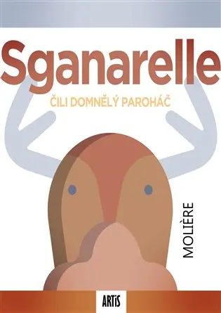 Sganarelle, čili Domnělý paroháč