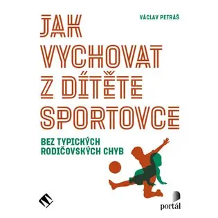 Jak vychovat z dítěte sportovce