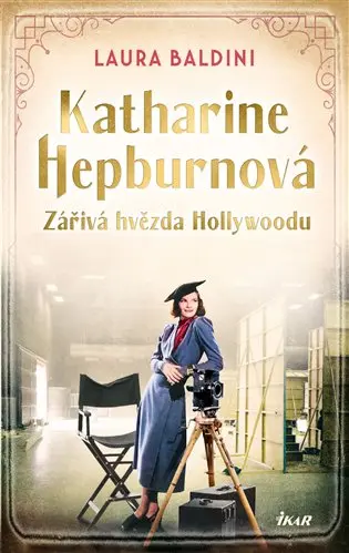 Katharine Hepburnová – Zářivá hvězda