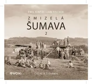 Zmizelá Šumava 2