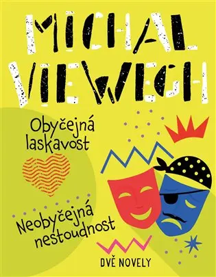 Obyčejná laskavost, Neobyčejná nestoudnost
