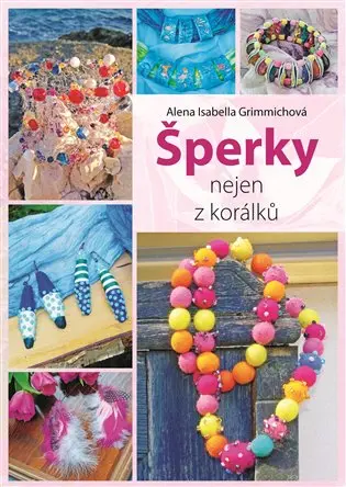 Šperky nejen z korálků