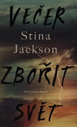 Večer zbořit svět