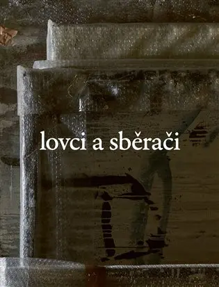 Lovci a sběrači