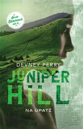 Juniper Hill: Na úpatí