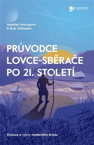 Průvodce lovce-sběrače po 21. století