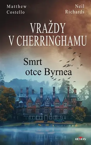 Vraždy v Cherringhamu - Smrt otce Byrnea