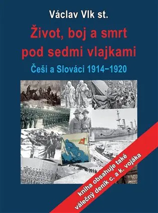 Život, boj a smrt pod sedmi vlajkami