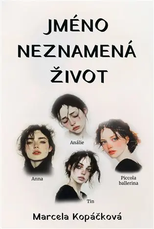 Jméno neznamená život