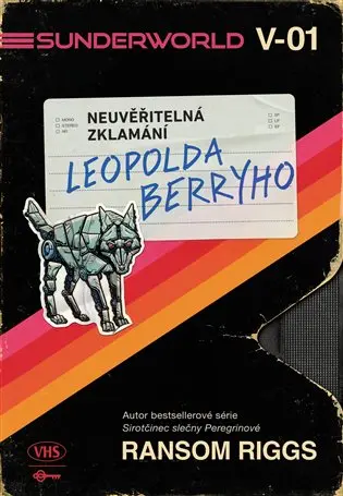 Sunderworld: Neuvěřitelná zklamání Leopolda Berryho