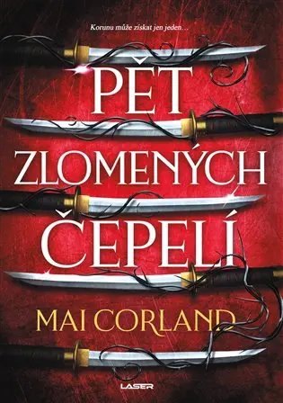 Zlomené čepele: Pět zlomených čepelí - kniha první