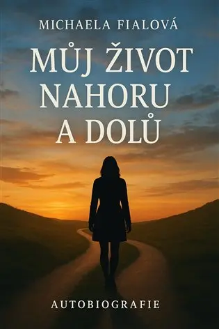 Můj život nahoru a dolů