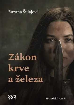 Zákon krve a železa - Zuzka Šulajová