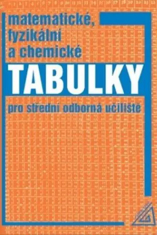 Matematické, fyzikální a chemické tabulky pro střední odborná učiliště