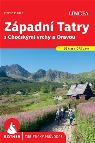 Západní Tatry s Chočskými vrchy a Oravou - Rother