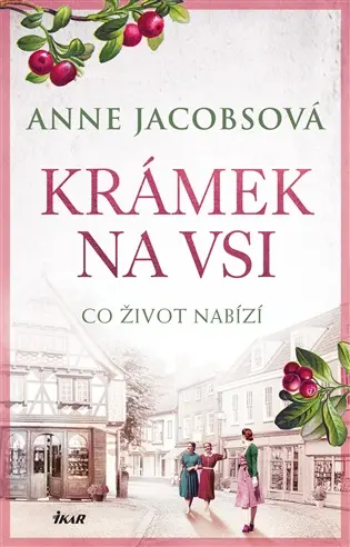 Krámek na vsi: Co život nabízí