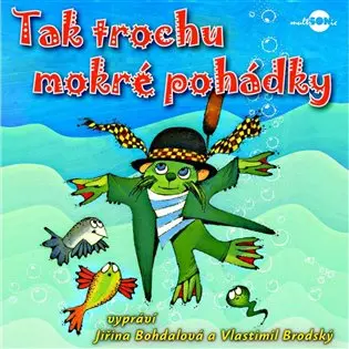 Tak trochu mokré pohádky