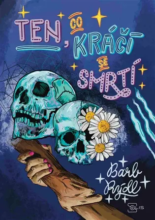 Ten, co kráčí se smrtí 3