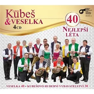 Veselka Ladislava Kubeše – 40. Nejlepší léta CD