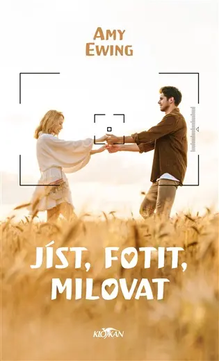 JÍST, FOTIT, MILOVAT