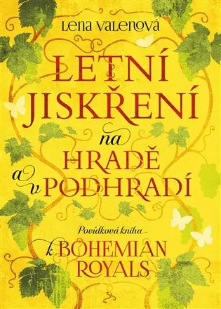 Letní jiskření na Hradě a v podhradí  - Lena Valenová
