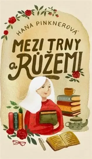 Mezi trny a růžemi