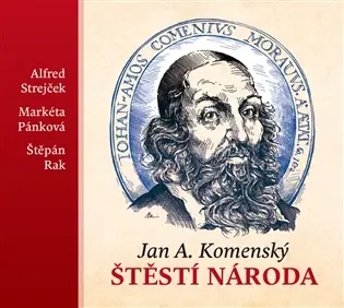 CD Štěstí národa (Čte Alfred Strejček) (audiokniha) - Jan Amos Komenský