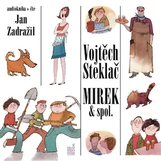 Mirek & spol. - CDmp3 (Čte Jan Zadražil) - Vojtěch Steklač