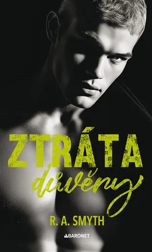 Ztráta důvěry - R. A. Smyth