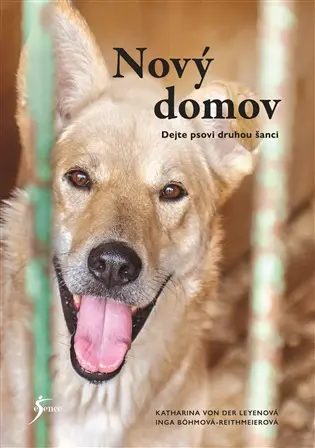 Nový domov: Dejte psovi druhou šanci