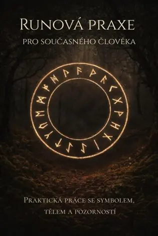 Runová praxe pro současného člověka