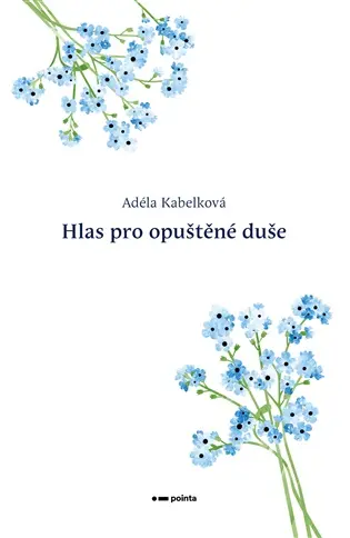 Hlas pro opuštěné duše - Adéla Kabelková