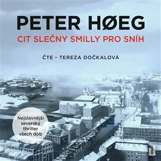 Cit slečny Smilly pro sníh