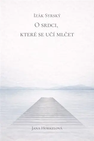 O srdci, které se učí mlčet