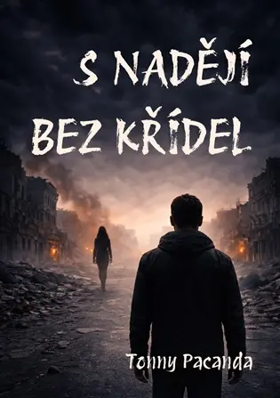S nadějí bez křídel
