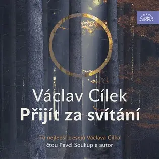 Cílek: Přijít za svítání