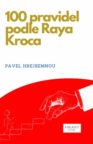 100 pravidel podle Raya Kroca