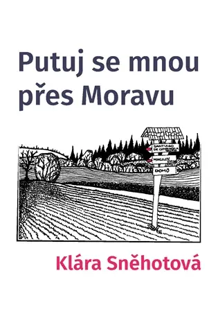 Putuj se mnou přes Moravu