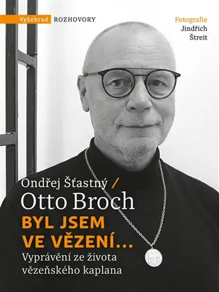 Byl jsem ve vězení... - Otto Broch