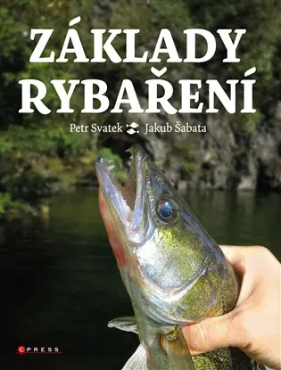 Základy rybaření  - Petr Svatek